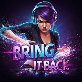 Bring It Back lyrics | Boomplay Music