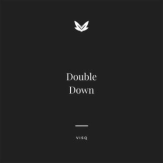 double down lyrics | Boomplay Music