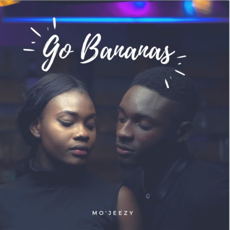 Go Bananas | Boomplay Music
