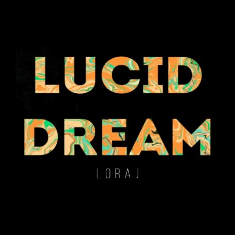 LUCID DREAM | Boomplay Music
