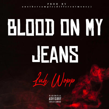 Blood On My Jeans