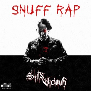 SNUFF RAP ft. Skits Vicious & Chubeats lyrics | Boomplay Music