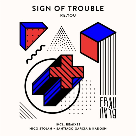 Sign Of Trouble (Nico Stojan Remix)