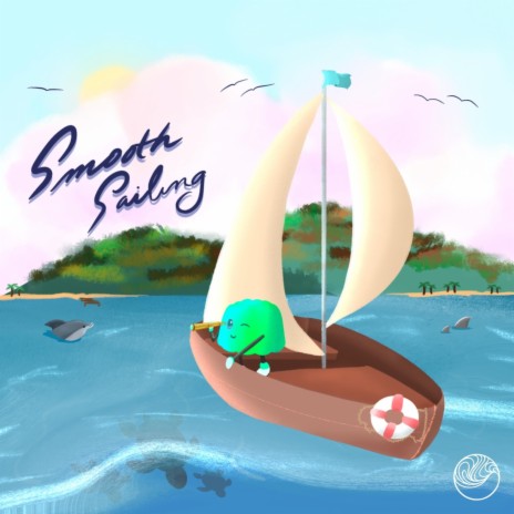 Smooth Sailing | Boomplay Music