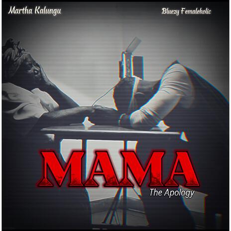 Mama (The Apology) | Boomplay Music