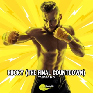 Rocky (The Final Countdown) (Tabata Mix)