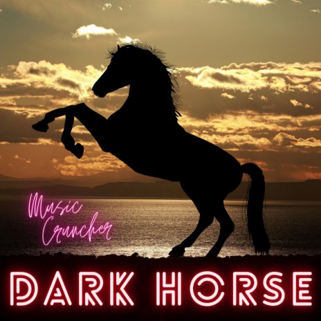 Dark Horse | Boomplay Music