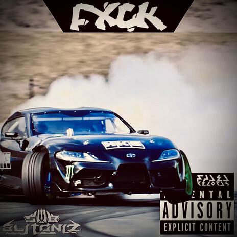 FXCK | Boomplay Music