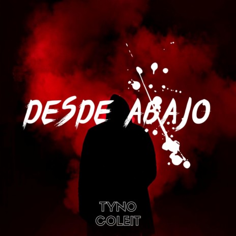 Desde abajo ft. Coleit | Boomplay Music