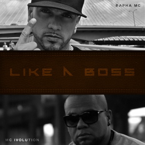 Like a Boss ft. MC Ivolution | Boomplay Music