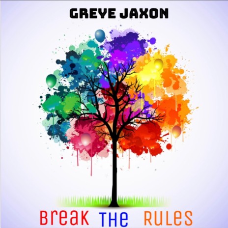 Break the Rules | Boomplay Music