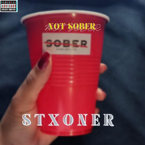 Not Sober | Boomplay Music