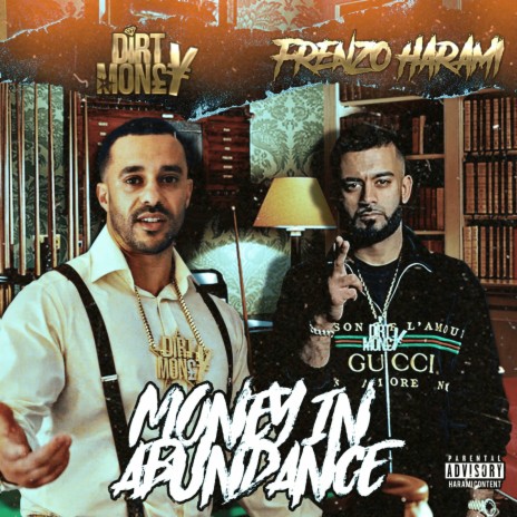 Money in Abundance ft. Dirty Money | Boomplay Music