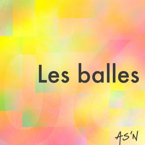 Les balles | Boomplay Music