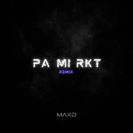 Pa mi RKT (Remix) | Boomplay Music