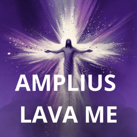 Amplius Lava Me | Boomplay Music