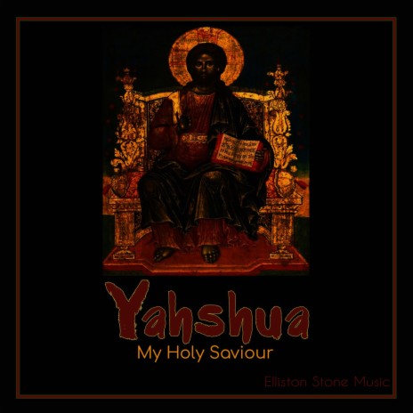 Yahshua (My Holy Saviour) | Boomplay Music