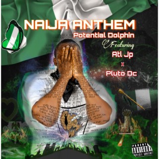 NAIJA ANTHEM ft. Atl Jp & Pluto Dc lyrics | Boomplay Music