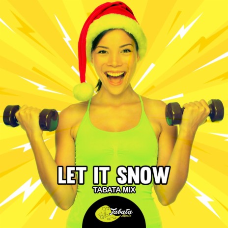 Let It Snow (Tabata Mix) | Boomplay Music