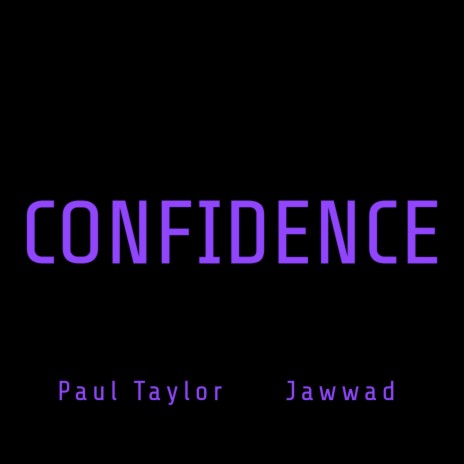 Confidence (feat. Jawwad)