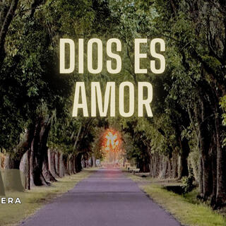 DIOS ES AMOR (EL ARTE DE AMAR)