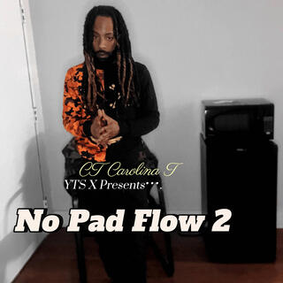 No Pad Flow 2