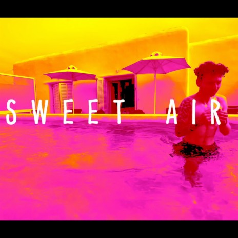 Sweet Air | Boomplay Music