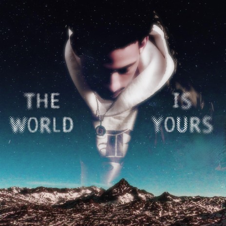 The World Is Yours | Boomplay Music