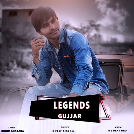 Legends Gujjar | Boomplay Music