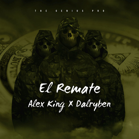 EL REMATE ft. DALRIBEN | Boomplay Music