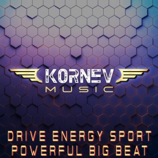 Drive Energy Sport Powerful Big Beat