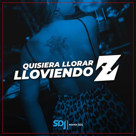 Quisiera Llorar Lloviendo Z ft. Asadito Cumbiero | Boomplay Music