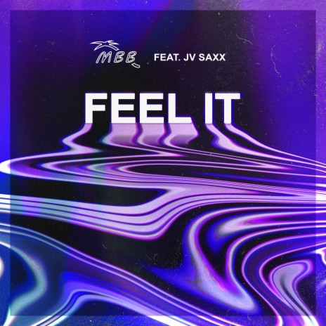 Feel It ft. JV Saxx | Boomplay Music