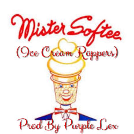 Mister Softee (Ice Cream Rappers) | Boomplay Music