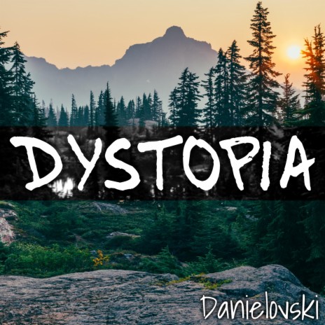 Dystopia