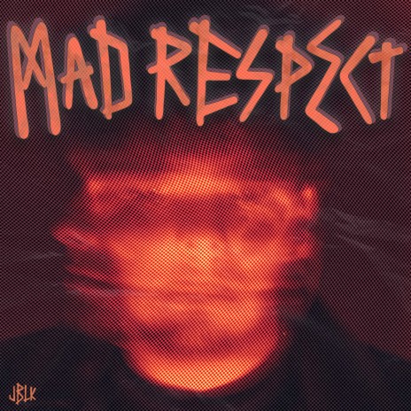 Mad Respect | Boomplay Music