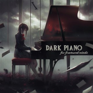 Dark Piano for Fractured Minds