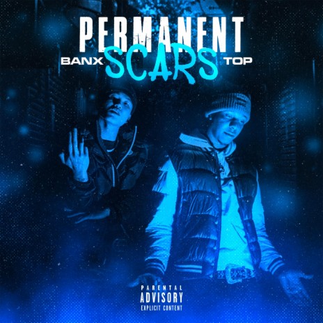 Permanent Scars (feat. Top) | Boomplay Music