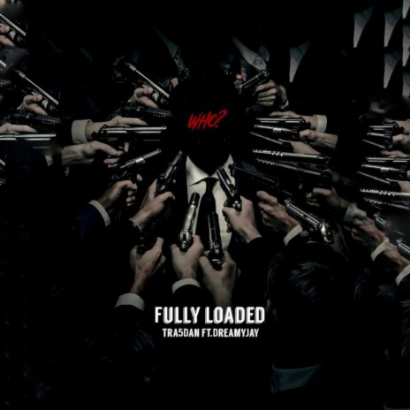 Fully Loaded ft. DreamyJay