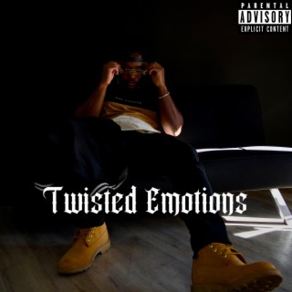 TWISTED EMOTIONS