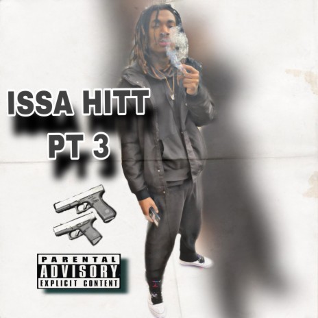 Issa Hitt, Pt. 3 | Boomplay Music