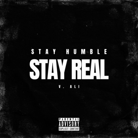 Stay Humble Stay Real | Boomplay Music