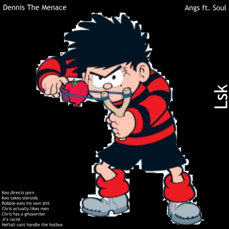 dennis the meance !!! ft. bl4ckst4r._ | Boomplay Music