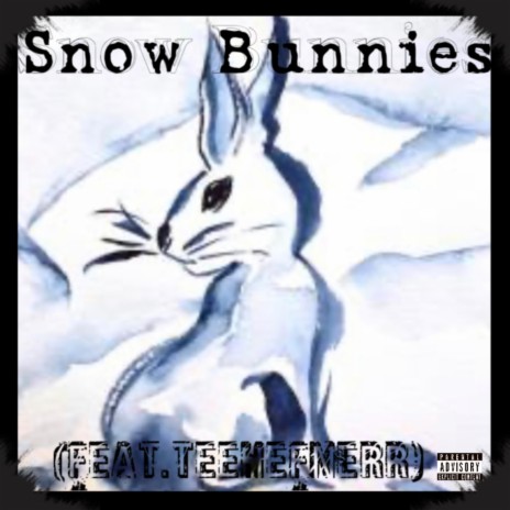 Snow Bunnies (feat. Teehefnerr) | Boomplay Music