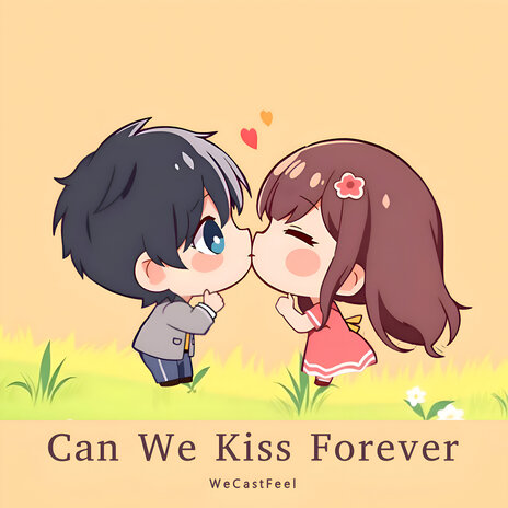 Can We Kiss Forever | Boomplay Music