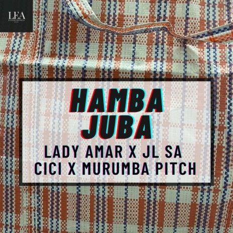 Hamba Juba ft. JL SA, Cici & Murumba Pitch | Boomplay Music