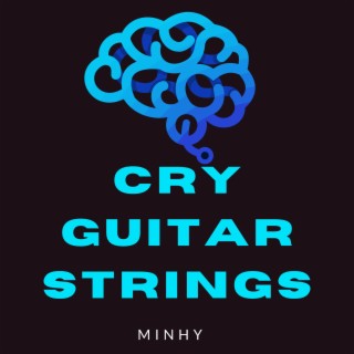 Cry Guitar Strings