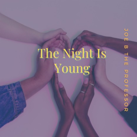 The Night Is Young | Boomplay Music