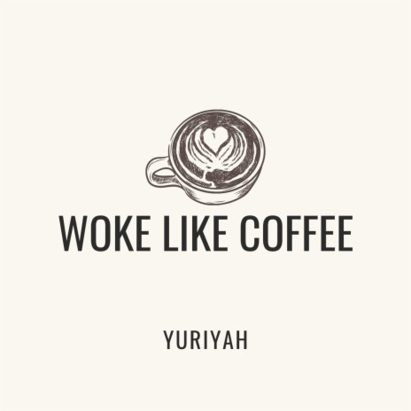 Woke Like Coffee