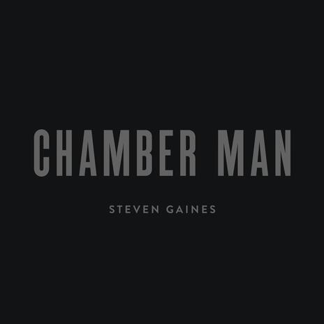 Chamber Man | Boomplay Music